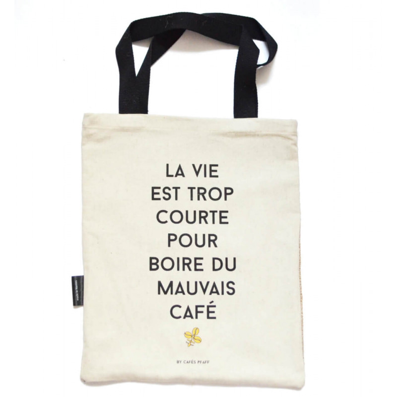 Tote bag - "La vie est trop courte pour boire du mauvais café" photo numéro 1 Tote bag - "La vie est trop courte pour boire du mauvais café" photo numéro 1